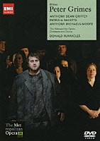 ドナルド・ランニクルズ「 メトロポリタン・オペラ　ブリテン：歌劇『ピーター・グライムズ』」