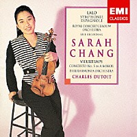 サラ・チャン「 ヴュータン：ヴァイオリン協奏曲　第５番　ラロ：スペイン交響曲」