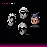 ｒａｖｅｘ「 トラックス」