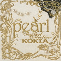 ＫＯＫＩＡ「ｐｅａｒｌ　～Ｔｈｅ　Ｂｅｓｔ　Ｃｏｌｌｅｃｔｉｏｎ～」