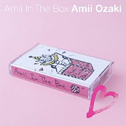 尾崎亜美「Ａｍｉｉ　Ｉｎ　Ｔｈｅ　Ｂｏｘ」