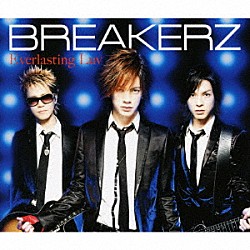 ＢＲＥＡＫＥＲＺ「Ｅｖｅｒｌａｓｔｉｎｇ　Ｌｕｖ／ＢＡＭＢＩＮＯ～バンビーノ～」