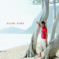 玉木宏「ＳＬＯＷ　ＴＩＭＥ」