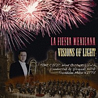 土気シビックウインドオーケストラ「 メキシコの祭り　ヴィジョンズ・オブ・ライト」