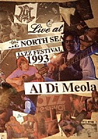 アル・ディ・メオラ「 ライヴ・アット・ザ・ノース・シー・ジャズ・フェスティバル　１９９３」