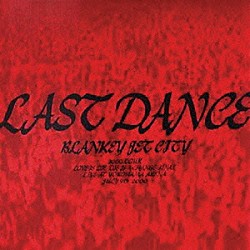 ＢＬＡＮＫＥＹ　ＪＥＴ　ＣＩＴＹ「ＬＡＳＴ　ＤＡＮＣＥ」