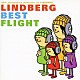 ＬＩＮＤＢＥＲＧ「２０ｔｈ　ａｎｎｉｖｅｒｓａｒｙ　ｍｅｍｏｒｉｅｓ　ｏｆ　ＬＩＮＤＢＥＲＧ　ＬＩＮＤＢＥＲＧ　ＢＥＳＴ　ＦＬＩＧＨＴ」