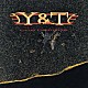 Ｙ＆Ｔ「コンティジャス」