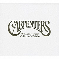 カーペンターズ「 カーペンターズ・ボックス　～４０周年記念コレクターズ・エディション」