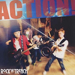 ロッカトレンチ「ＡＣＴＩＯＮ！」