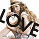 西野カナ「ＬＯＶＥ　ｏｎｅ．」