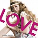 西野カナ「ＬＯＶＥ　ｏｎｅ．」