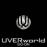 ＵＶＥＲｗｏｒｌｄ「 ＧＯ－ＯＮ」