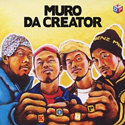 ＭＵＲＯ「ＤＡ　ＣＲＥＡＴＯＲ」