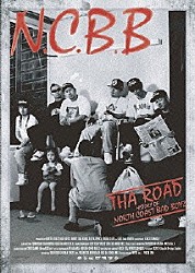 Ｎ．Ｃ．Ｂ．Ｂ「ＴＨＡ　ＲＯＡＤ～Ｈｉｓｔｏｒｙ　ｏｆ　Ｎ．Ｃ．Ｂ．Ｂ～」