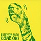斉藤和義 「ＣＯＭＥ　ＯＮ！」