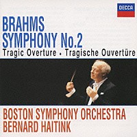 ベルナルト・ハイティンク ボストン交響楽団「 ブラームス：交響曲第２番　悲劇的序曲」