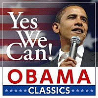 （クラシック）「 Ｙｅｓ　Ｗｅ　Ｃａｎ！　オバマ・クラシック」