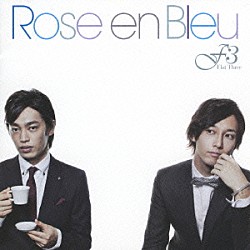 Ｆｌａｔ　Ｔｈｒｅｅ「Ｒｏｓｅ　ｅｎ　Ｂｌｅｕ」