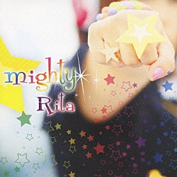 Ｒｉｔａ「ｍｉｇｈｔｙ」