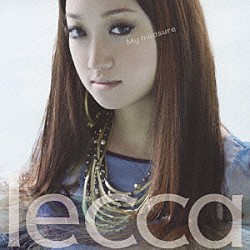 ｌｅｃｃａ「Ｍｙ　ｍｅａｓｕｒｅ」