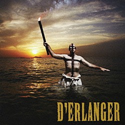 Ｄ’ＥＲＬＡＮＧＥＲ「Ｄ’ＥＲＬＡＮＧＥＲ」