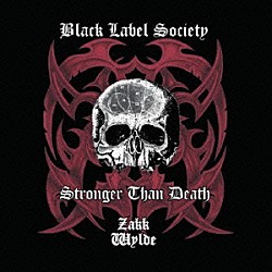 ブラック・レーベル・ソサイアティ「Ｓｔｒｏｎｇｅｒ　Ｔｈａｎ　Ｄｅａｔｈ」