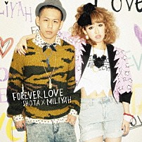 清水翔太×加藤ミリヤ 「ＦＯＲＥＶＥＲ　ＬＯＶＥ」