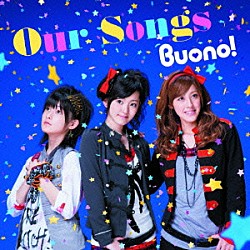 Ｂｕｏｎｏ！「Ｏｕｒ　Ｓｏｎｇｓ」