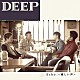 ＤＥＥＰ「Ｅｃｈｏ　～優しい声～」