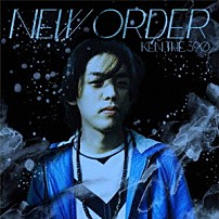 ＫＥＮ　ＴＨＥ　３９０ 「ＮＥＷ　ＯＲＤＥＲ」