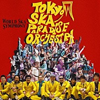 ＴＯＫＹＯ　ＳＫＡ　ＰＡＲＡＤＩＳＥ　ＯＲＣＨＥＳＴＲＡ 「ＷＯＲＬＤ　ＳＫＡ　ＳＹＭＰＨＯＮＹ」