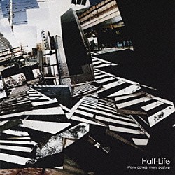 Ｈａｌｆ－Ｌｉｆｅ「Ｍａｎｙ　ｃｏｍｅｓ，　ｍａｎｙ　ｐａｓｔ．ｅｐ」