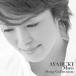 ＡＹＡＢＵＫＩ　Ｍａｏ「ＡＹＡＢＵＫＩ　Ｍａｏ　Ｓｏｎｇ　Ｃｏｌｌｅｃｔｉｏｎ」