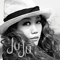 ＪＵＪＵ 「Ｔｒｕｓｔ　Ｉｎ　Ｙｏｕ」