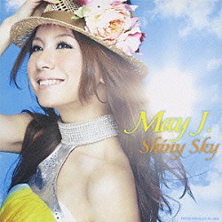 Ｍａｙ　Ｊ．「Ｓｈｉｎｙ　Ｓｋｙ」