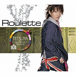 ＴＥＴＳＵＹＡ「Ｒｏｕｌｅｔｔｅ」