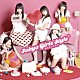 東京女子流「おんなじキモチ」
