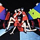 Ｐｅｒｆｕｍｅ 「不自然なガール／ナチュラルに恋して」