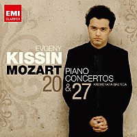 エフゲニー・キーシン「 モーツァルト：ピアノ協奏曲　第２０＆２７番」