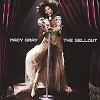 メイシー・グレイ『ザ・セルアウト』