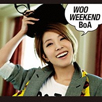 ＢｏＡ 「ＷＯＯ　ＷＥＥＫＥＮＤ」