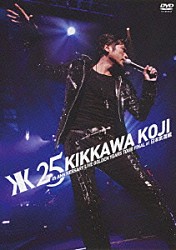 吉川晃司「２５ｔｈ　ＡＮＮＩＶＥＲＳＡＲＹ　ＬＩＶＥ　ＧＯＬＤＥＮ　ＹＥＡＲＳ　ＴＯＵＲ　ＦＩＮＡＬ　ａｔ　日本武道館」