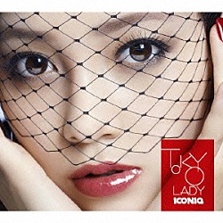 ＩＣＯＮＩＱ「ＴＯＫＹＯ　ＬＡＤＹ」