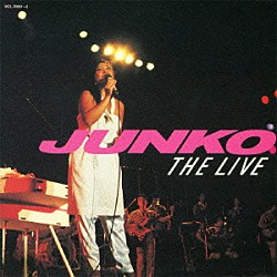 八神純子「ＪＵＮＫＯ　ＴＨＥ　ＬＩＶＥ」