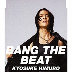 氷室京介「ＢＡＮＧ　ＴＨＥ　ＢＥＡＴ／Ｓａｆｅ　Ａｎｄ　Ｓｏｕｎｄ」