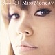 Ｍｉｓｓ　Ｍｏｎｄａｙ「Ｂｅａｕｔｉｆｕｌ」