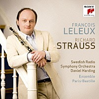 フランソワ・ルルー「 Ｒ．シュトラウス：オーボエ協奏曲　１３管楽器のためのセレナード／組曲」
