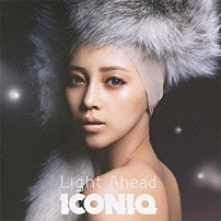 ＩＣＯＮＩＱ 「Ｌｉｇｈｔ　Ａｈｅａｄ」