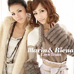 Ｍａｒｉｎ　＆　Ｒｉｅｎａ「Ｌｏｖｅ　Ｔｒａｉｎ」